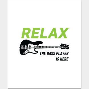 Relax The Bass Player Is Here J-Style Bass Guitar Light Theme Posters and Art